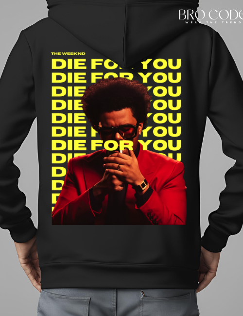 Die for you trending Black Hoodie